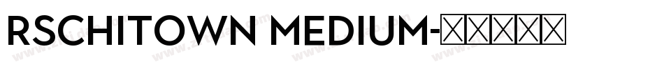 RSChiTown Medium字体转换